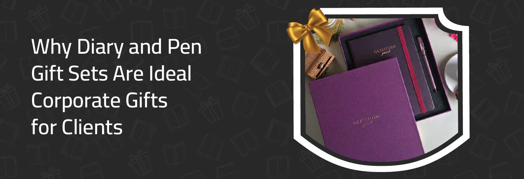  Diary and Pen Gift Sets Are Ideal Corporate Gifts for Clients